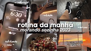 MINHA ROTINA DA MANHÃ MORANDO SOZINHA | 2023, 6 AM, hábitos...