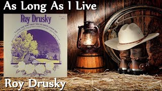 Watch Roy Drusky As Long As I Live video