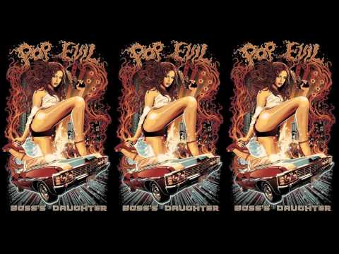 Pop Evil "Boss's Daughter"