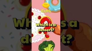 Which Is A Dessert?