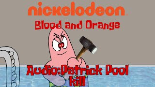 Nickelodeon Blood And Orange Audiopatrick Pool Kill