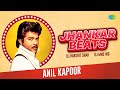 Jhankar Beats - Anil Kapoor Special | Dj Harshit Shah | DJ MHD IND | Superhit Hindi Songs