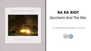 Watch Ra Ra Riot Saccharin And The War video