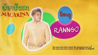Ranngo - មករណ Macarena Remix
