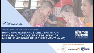 Improving Maternal & Child Nutrition Partnering To Accelerate Delivery Of Mms