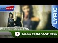 Agnes Monica feat Titi DJ - Hanya Cinta yang Bisa | Lyric Video
