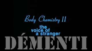 Le 7e Démenti - Épisode 23: Body Chemistry 2: The Voice of a Stranger