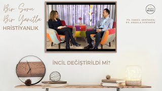 İncil Değiştirildi mi?