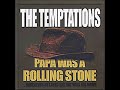 view Papa Was A Rolling Stone