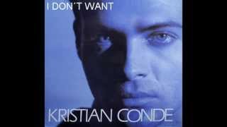 Kristian Conde - I Don´t Want