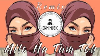 Milo Na Tum Toh Hip Hop Remix Heer Raanjha Trap Drill Mix