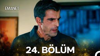 Emanet 24. Bölüm