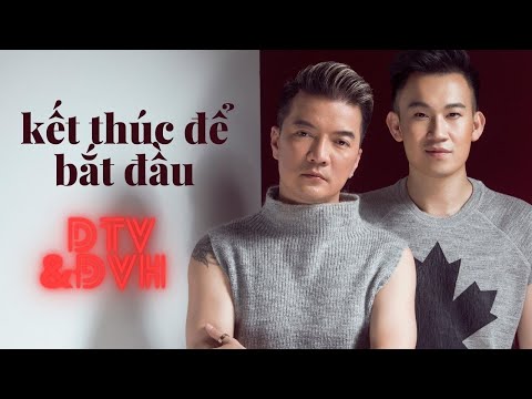 MV ĐAM MỸ Kết Thúc Để Bắt Đầu - Đàm Vĩnh Hưng, Dương Triệu Vũ (MV cho dự án "14 Năm 9 Tháng")