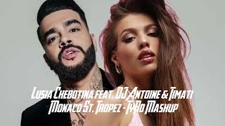 Lusia Chebotina Feat. Dj Antoine & Timati - Monaco St. Tropez (Tyro Mashup)