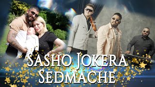 SASHO JOKERA - SEDMACHE 2023