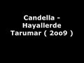 Candella - Hayallerde Tarumar ( 2oo9 )