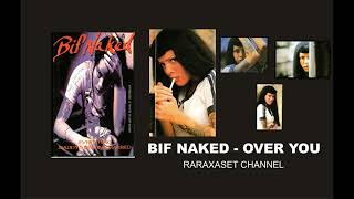 Watch Bif Naked Over You video