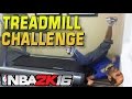 Playing NBA 2K16 on a Treadmill