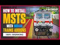 PART 1 - HOW TO DOWNLOAD & INSTALL MSTS WITH INDIAN TRAIN & ROUTES - 100% WORKING