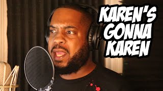 Karen's Gonna Karen