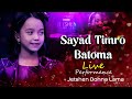 Sayad Timro Batoma by Jetshen Dohna Lama | Live Performance