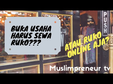 #Entrepreneur Buka Usaha Harus Sewa Ruko???