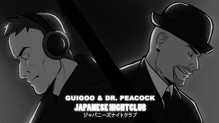 Guigoo & Dr. Peacock - Japanese Nightclub