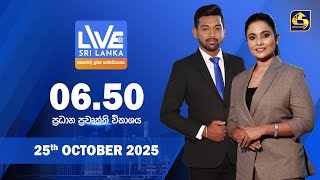 LIVE AT SRI LANKA  -  06.50  - 2025.10.25