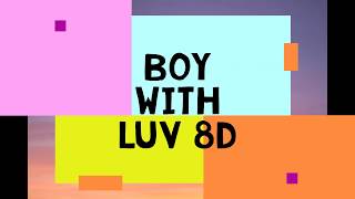 [8D] BTS -  BOY WITH LUV  feat.HALSEY