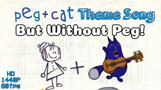 Watch Peg  Cat Peg  Cat Theme Song video