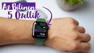 Apple Watch - Gözden Kaçan 5 Özellik