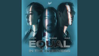 Equal In The Darkness (Mandarin Version)