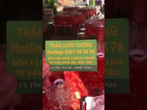 QUỐC CƯỜNG 0901383876 TPHCM DỊCH VỤ NẤU ĂN TẠI NHÀ TRỌN GÓI CƯỚI HỎI LIÊN HOAN SINH NHẬT TÂN GIA GIỖ