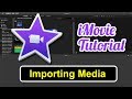 iMovie Tutorial 2019 - How to Import Media in iMovie