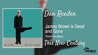 Watch Dan Reeder James Brown Is Dead And Gone video