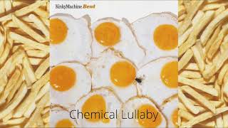 Watch Kinky Machine Chemical Lullaby video
