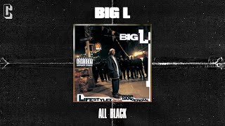 Watch Big L All Black video