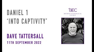 Dave Tattersall - Daniel 1 - Into Captivity