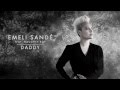 Emeli Sandé | Daddy (Ft. Naughty Boy) - Official Audio