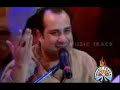 WOH Nabiyo Mein Rehmat Lakab Pane Wala RAHAT Fateh Ali Khan