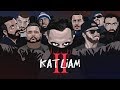 KATLİAM2 ft Massaka, Yener Cevik, Anıl Piyancı, Contra, Sansar Salvo, Velet, Monstar, Gekko, Defkhan
