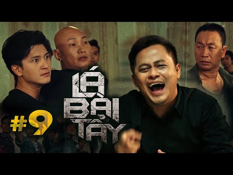 LÁ BÀI TẨY Tập 9 La Thành, Xuân Nghị, Huỳnh Anh Phim Hành Động Giang Hồ Vô Gian Đạo 2021