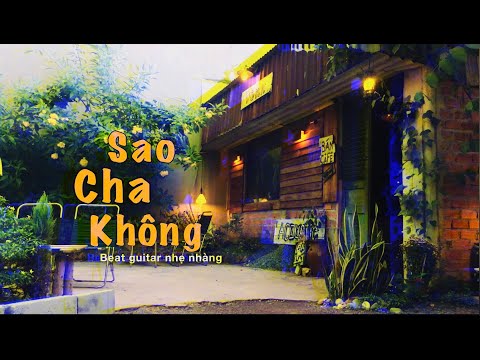 SAO CHA KHÔNG- BEAT GUITAR NHẸ NHÀNG