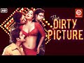 The Dirty Picture| Superhit Hindi Full Romantic Movie | Vidya Balan | Emraan Hashmi | Naseeruddin S