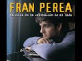 DAME UNA ALEGRIA FRAN PEREA