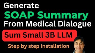 Generate Soap Summary From Medical Dialogue Using Ai Model Sum Small - Free Installation