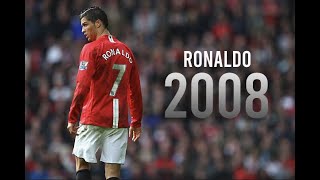 Cristiano Ronaldo Sia - Unstoppable In 2008 Skills & Goals 4K