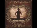 Joe Bonamassa - The Ballads Of John Henry - Lonesome Road Blues
