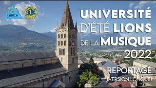 Reportage UDELM 2022 (version longue) - Université d'Été Lions de la Musique