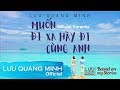 KARAOKE | MUỐN ĐI XA HÃY ĐI CÙNG ANH | LƯU QUANG MINH (Official)